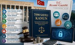 7590 sayılı Kanun Resmi Gazete yayımlandı
