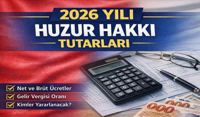 2026 Yılı Öğretmenlere Ödenecek Huzur Hakkı Tutarları