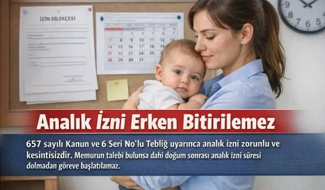 Doğum Sonrası Analık İzni Erken Bitirilemez