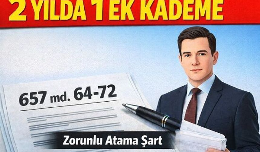 Kimlere iki yılda bir kademe hakkı veriliyor?