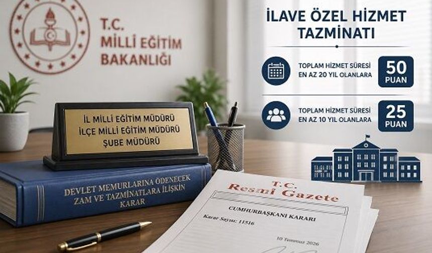 İl ve İlçe Milli Eğitim Yöneticilerine İlave Özel Hizmet Tazminatı Düzenlemesi