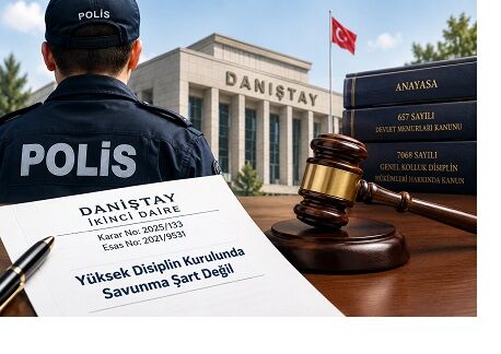 Danıştay’dan Polislerin Savunma Hakkına İlişkin Karar